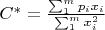 $ C^* = \frac {\sum_1^m p_i x_i} {\sum_1^m x_i^2}$