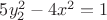 $5y_2^2 - 4 x^2 = 1$