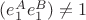 $(e_1^Ae_1^B)\neq1$