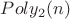 $Poly_2(n)$