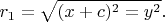 $$r_1=\sqrt{(x+c)^2=y^2}.$$