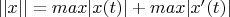 $||x||=max|x(t)|+max|x'(t)|$