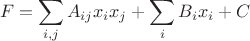 $$
F = \sum_{i,j} A_{ij} x_i x_j + \sum_{i} B_i x_i + C 
$$