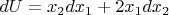 $dU=x_2dx_1+2x_1dx_2$