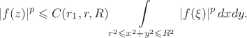 $$|f(z)|^p \leqslant C(r_1, r,R)\int \limits_{r^2 \leqslant x^2 + y^2 \leqslant R^2} |f(\xi)|^p \, d x dy .$$