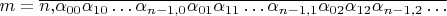 $m=\overline{n{,}\alpha_{00}\alpha_{10}\ldots\alpha_{n-1,0}\alpha_{01}\alpha_{11}\ldots\alpha_{n-1,1}\alpha_{02}\alpha_{12}\alpha_{n-1,2}\ldots}$