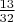 $\frac{13}{32}$