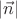 $|\vec n|$