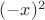 $ (-x)^2 $
