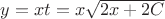 $y=xt=x\sqrt {2x + 2C}$