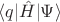 $\langle q|\hat H|\Psi\rangle$
