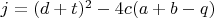 $j=(d+t)^2-4c(a+b-q)$