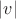 $\lvert v\rvert$