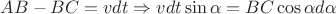 $AB-BC=v dt \Rightarrow v dt \sin \alpha=BC \cos \alpha d\alpha$