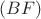 $(BF)$