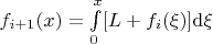 $f_{i+1}(x)=\int\limits_0^x [L+f_i(\xi)] \mathrm{d}\xi$