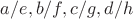 $a/e, b/f, c/g, d/h$