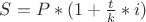 $S=P*(1+\frac tk*i)$
