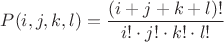 $P(i,j,k,l)=\dfrac{(i+j+k+l)!}{i!\cdot j!\cdot k!\cdot l!}$
