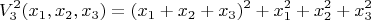$$V^2_3(x_1,x_2,x_3)=(x_1+x_2+x_3)^2+x_1^2+x_2^2+x_3^2$$