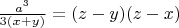 $\frac{a^3}{3(x + y)} = (z - y) (z - x)$