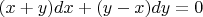 $(x+y)dx+(y-x)dy=0$