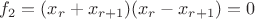 $f_2=(x_r+x_{r+1})(x_r-x_{r+1})=0$