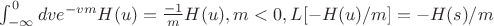 $\int_{-\infty}^{0} dv e^{-vm} H(u)=\frac {-1} {m} H(u), m<0, L[-H(u)/m]=-H(s)/m$