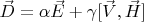$ \vec D=\alpha \vec E+\gamma [\vec V,\vec H] $