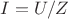 $I=U/Z$