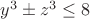 $y^3 \pm z^3\le 8$