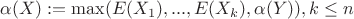 $ \alpha(X):=\max(E(X_1),...,E(X_{k}),\alpha(Y)), k\leq n $