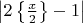 $\left\lvert 2\left\{\frac x2\right\}-1 \right\rvert$