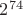 $2^{74}$