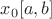 $x_0&isin;[a,b]$