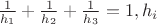$\frac 1{h_1}+\frac 1{h_2}+\frac 1{h_3}=1, h_i$