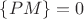 $\{PM\}=0$