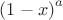 ${(1-x)}^a$