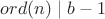 $ord(n) \mid b - 1$