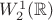 $W_2^1(\mathbb R)$