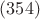 $(354)$