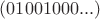 $(01001000...)$