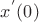 $x^{'}(0)$