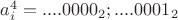 $a_i^4=....0000_2; ....0001_2$