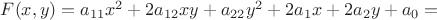 $F(x,y)=a_{11}x^2+2a_{12}xy+a_{22}y^2+2a_1x+2a_2y+a_0 = $