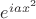 $e^{iax^2}$