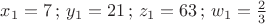 $x_1=7 \, ; \, y_1=21\, ; \, z_1=63\, ; \, w_1=\frac 23$