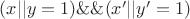 $(x||y=1)\&\&(x'||y'=1)$
