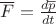 $\overline{F}=\frac {d\overline{p}} {dt}$