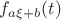 $f_{a\xi+b}(t)$